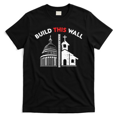 Build This Wall Separation Of Church And State T-Shirt