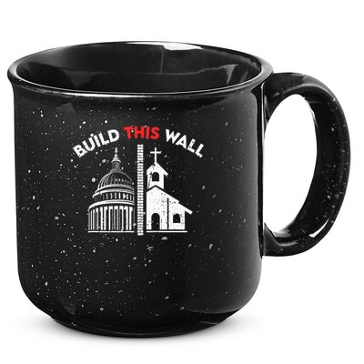 Build This Wall Separation Of Church And State 15oz Campfire Ceramic Mug