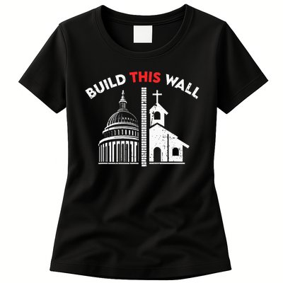 Build This Wall Separation Of Church And State Womens T-Shirt