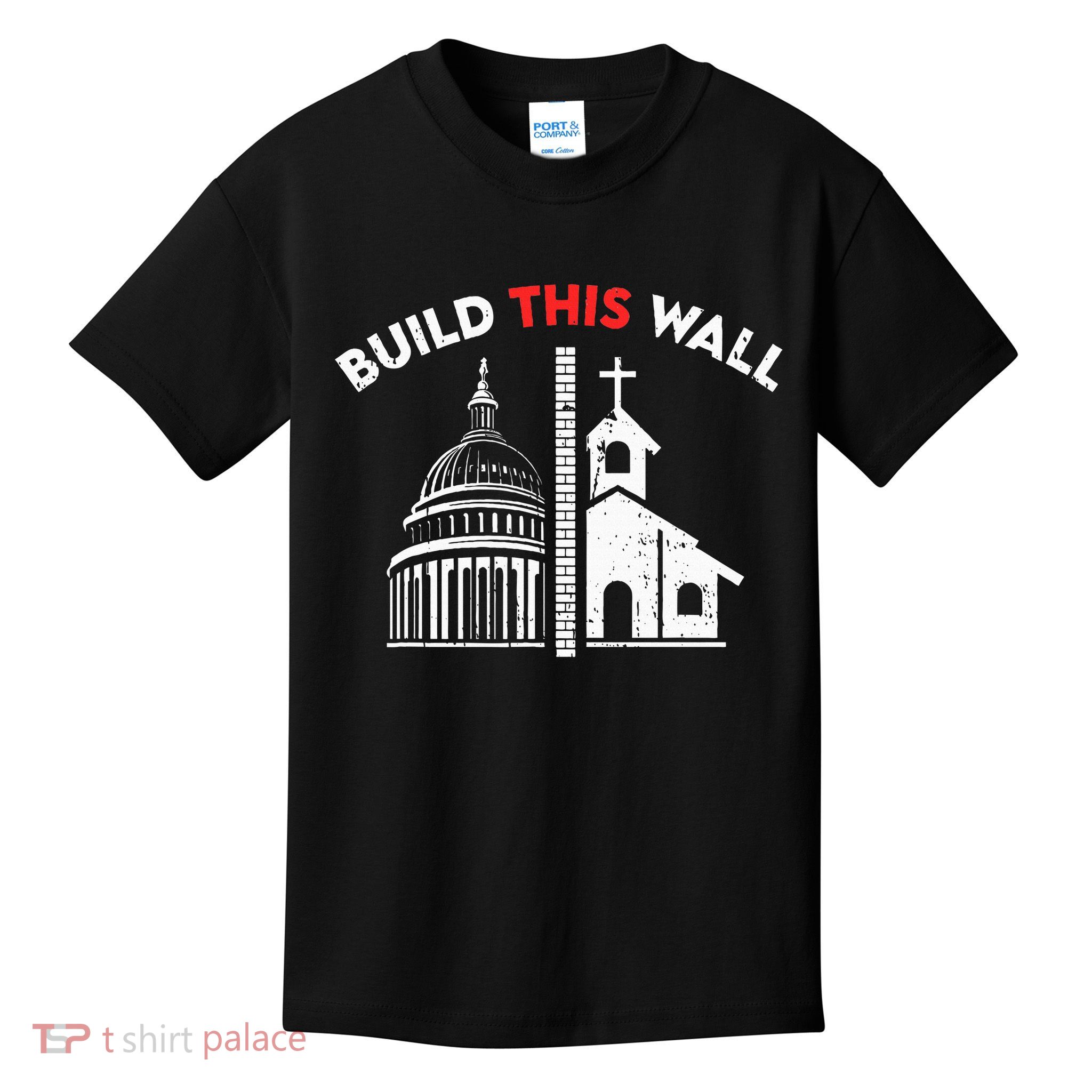 Build This Wall Separation Of Church And State Kids T-Shirt