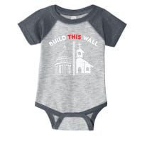 Build This Wall Separation Of Church And State Infant Baby Jersey Bodysuit
