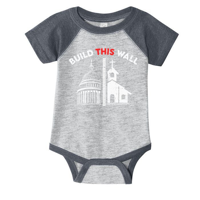 Build This Wall Separation Of Church And State Infant Baby Jersey Bodysuit