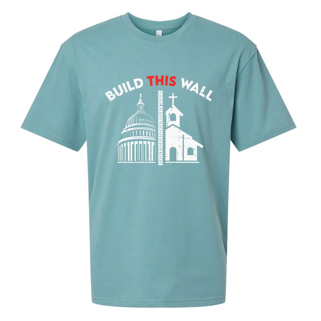 Build This Wall Separation Of Church And State Sueded Cloud Jersey T-Shirt