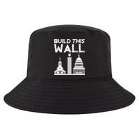 Build This Wall Separation Of Church And State Usa Gift Cool Comfort Performance Bucket Hat
