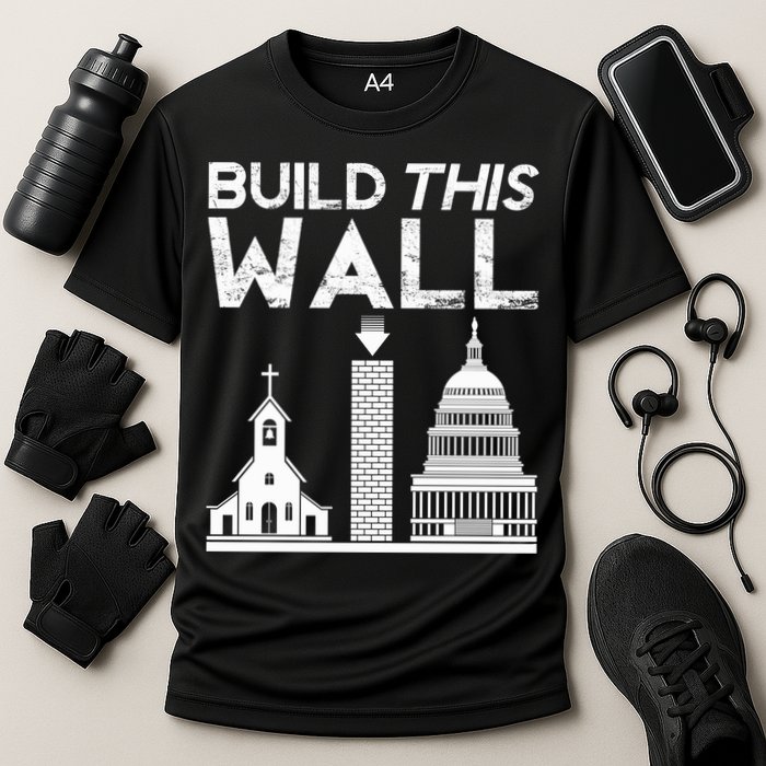 Build This Wall Separation Of Church And State Usa Gift Cooling Performance Crew T-Shirt