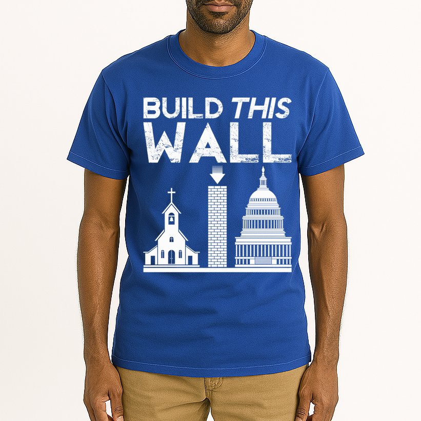 Build This Wall Separation Of Church And State Usa Gift Tall T-Shirt