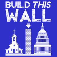 Build This Wall Separation Of Church And State Usa Gift Tall T-Shirt