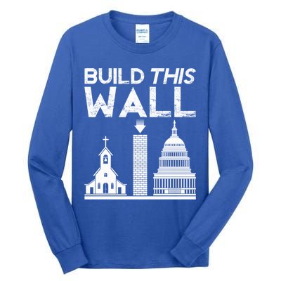 Build This Wall Separation Of Church And State Usa Gift Tall Long Sleeve T-Shirt