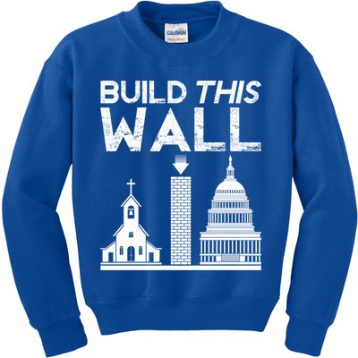 Build This Wall Separation Of Church And State Usa Gift Kids Sweatshirt