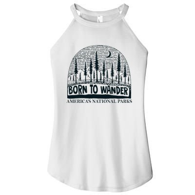 Born To Wander AmericaS National Parks Nature Women’s Perfect Tri Rocker Tank