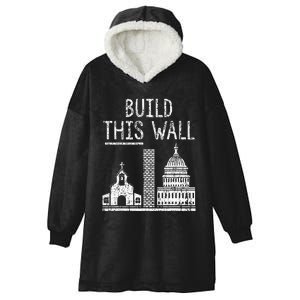 Build This Wall Ironic Separate Church And State Premium Hooded Wearable Blanket