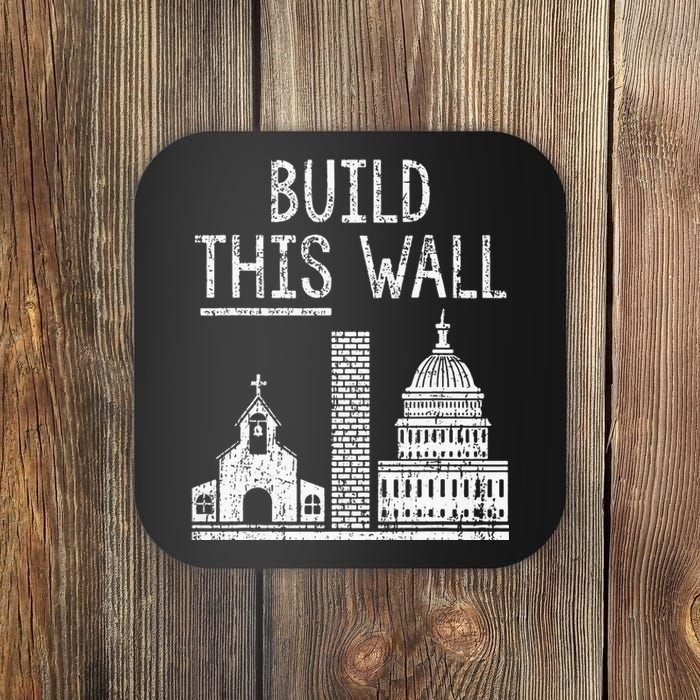 Build This Wall Ironic Separate Church And State Premium Coaster