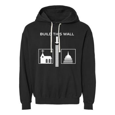 Build This Wall Ironic Separate Church And State Funny Garment-Dyed Fleece Hoodie
