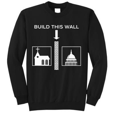 Build This Wall Ironic Separate Church And State Funny Sweatshirt
