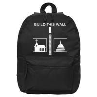 Build This Wall Ironic Separate Church And State Funny 16 in Basic Backpack
