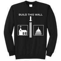 Build This Wall Ironic Separate Church And State Funny Tall Sweatshirt