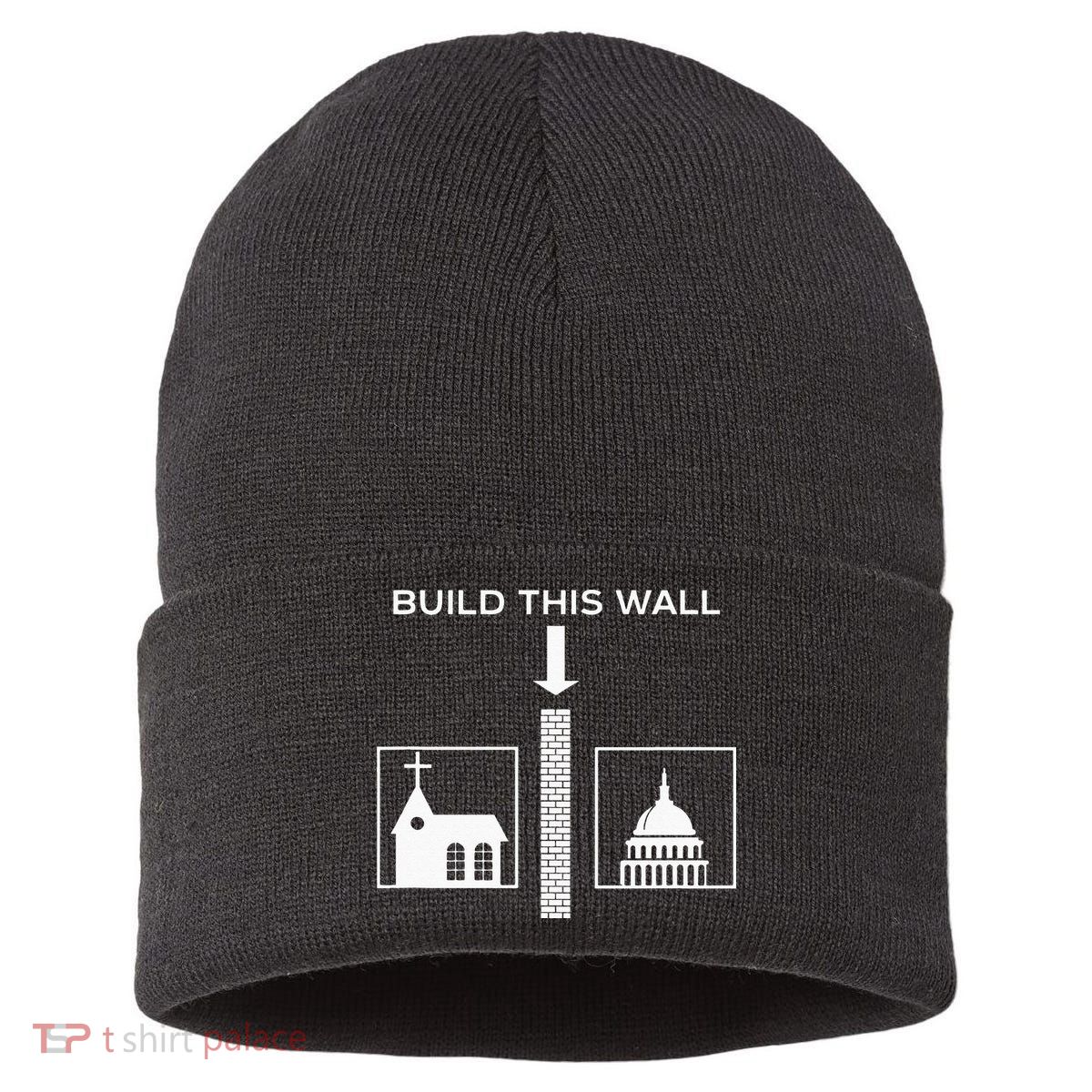 Build This Wall Ironic Separate Church And State Funny Sustainable Knit Beanie