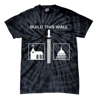 Build This Wall Ironic Separate Church And State Funny Tie-Dye T-Shirt