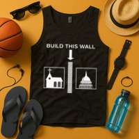 Build This Wall Ironic Separate Church And State Funny Tank Top