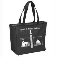 Build This Wall Ironic Separate Church And State Funny Zip Tote Bag
