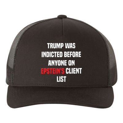 Bauman Trump Was Indicted Before Anyone On Epstein’S Client List Yupoong Adult 5-Panel Trucker Hat