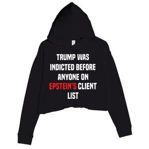 Bauman Trump Was Indicted Before Anyone On Epstein’S Client List Crop Fleece Hoodie