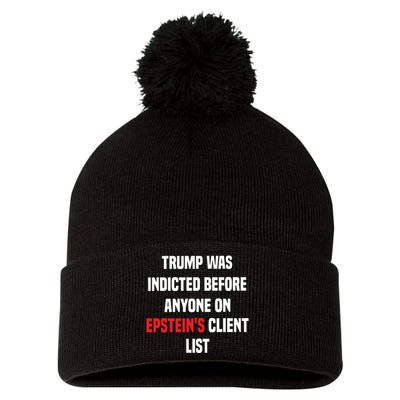 Bauman Trump Was Indicted Before Anyone On Epstein’S Client List Pom Pom 12in Knit Beanie