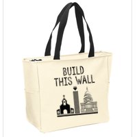 Build This Wall Ironic Separate Church And State Zip Tote Bag