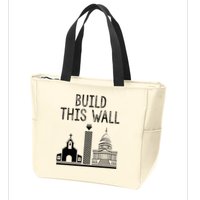 Build This Wall Ironic Separate Church And State Zip Tote Bag