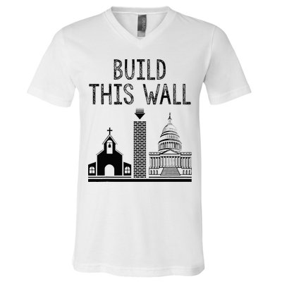 Build This Wall Ironic Separate Church And State V-Neck T-Shirt