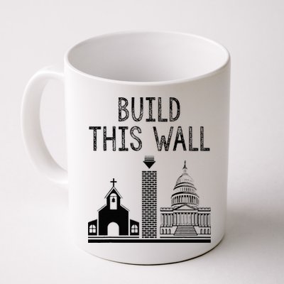 Build This Wall Ironic Separate Church And State Mug