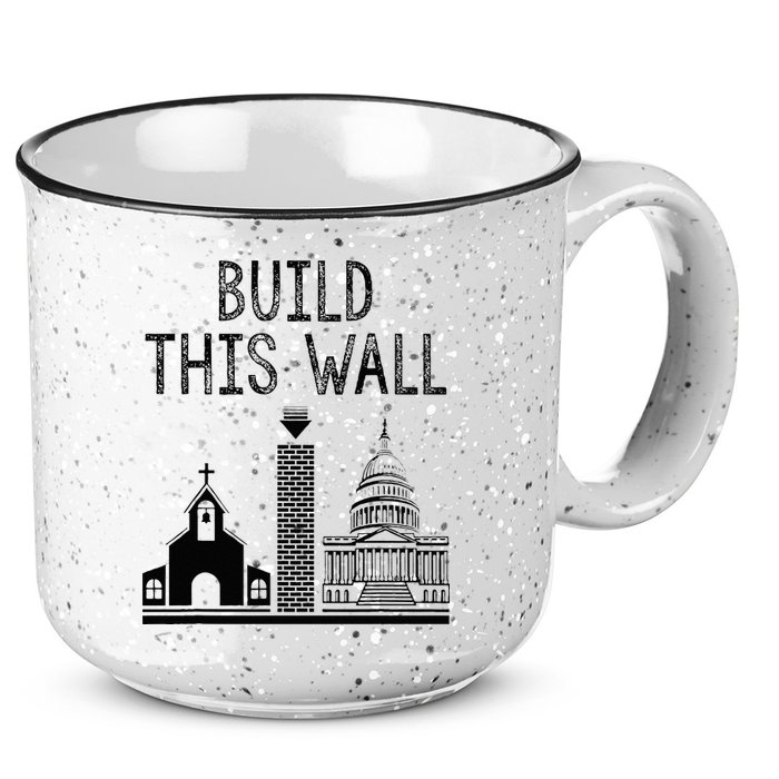 Build This Wall Ironic Separate Church And State 15oz Campfire Ceramic Mug