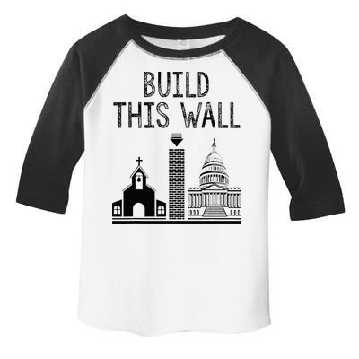 Build This Wall Ironic Separate Church And State Toddler Fine Jersey T-Shirt
