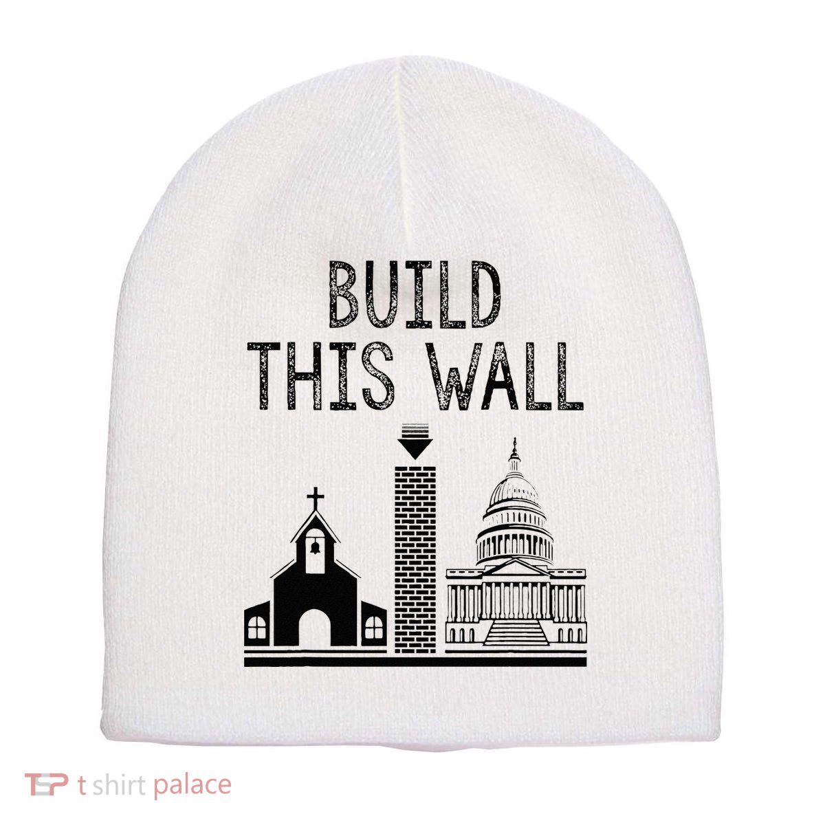 Build This Wall Ironic Separate Church And State Short Acrylic Beanie