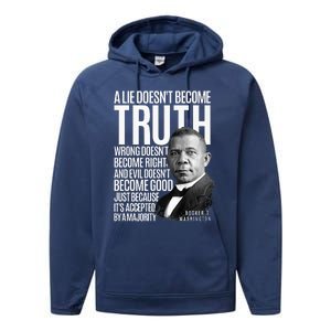 Booker T. Washington Lie Truth Evil Good Black History Month Performance Fleece Hoodie