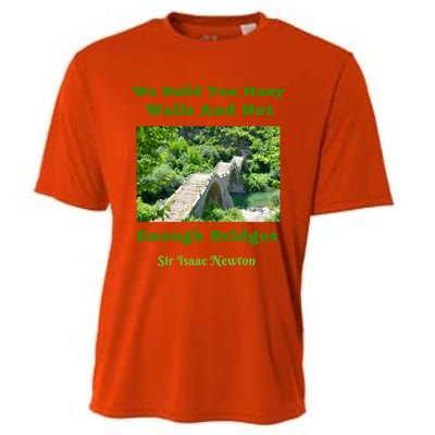 Build Too Y Walls Not Enough Bridgesr Isaac Newton Quote Gift Cooling Performance Crew T-Shirt