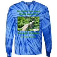 Build Too Y Walls Not Enough Bridgesr Isaac Newton Quote Gift Tie-Dye Long Sleeve Shirt