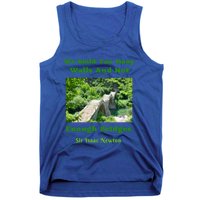 Build Too Y Walls Not Enough Bridgesr Isaac Newton Quote Gift Tank Top