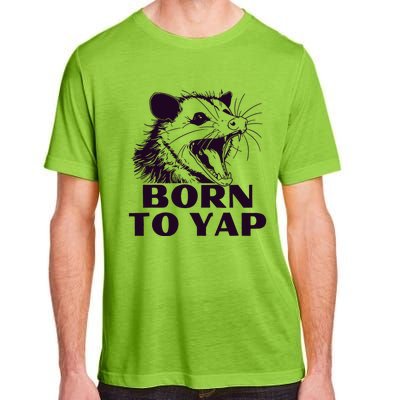 Born To Yap Funny Opossun Meme Awesome Possum Weird Gift Adult ChromaSoft Performance T-Shirt