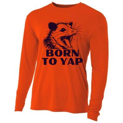 Born To Yap Funny Opossun Meme Awesome Possum Weird Gift Cooling Performance Long Sleeve Crew