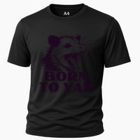 Born To Yap Funny Opossun Meme Awesome Possum Weird Gift Cooling Performance Crew T-Shirt