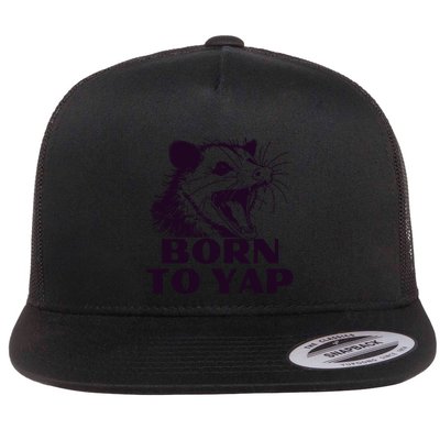 Born To Yap Funny Opossun Meme Awesome Possum Weird Gift Flatbill Hat