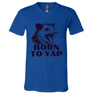 Born To Yap Funny Opossun Meme Awesome Possum Weird Gift V-Neck T-Shirt