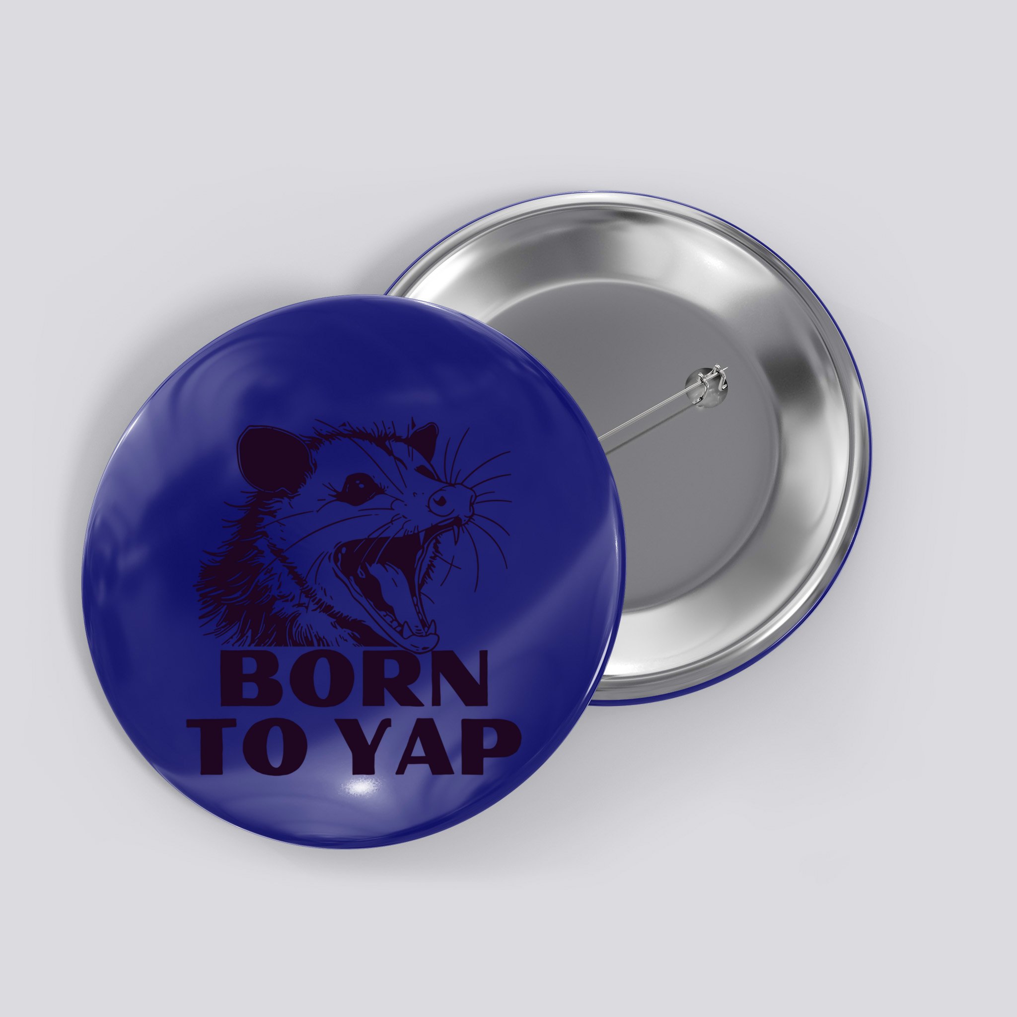 Born To Yap Funny Opossun Meme Awesome Possum Weird Gift Button
