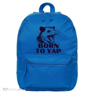 Born To Yap Funny Opossun Meme Awesome Possum Weird Gift 16 in Basic Backpack