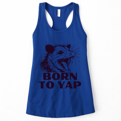 Born To Yap Funny Opossun Meme Awesome Possum Weird Gift Womens Tank Top