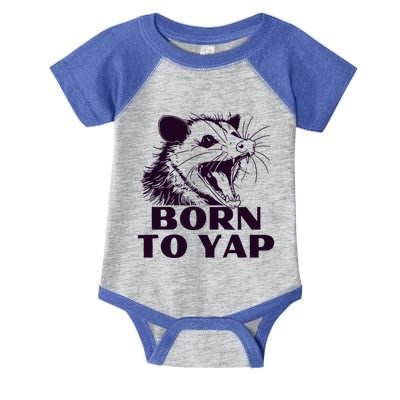 Born To Yap Funny Opossun Meme Awesome Possum Weird Gift Infant Baby Jersey Bodysuit