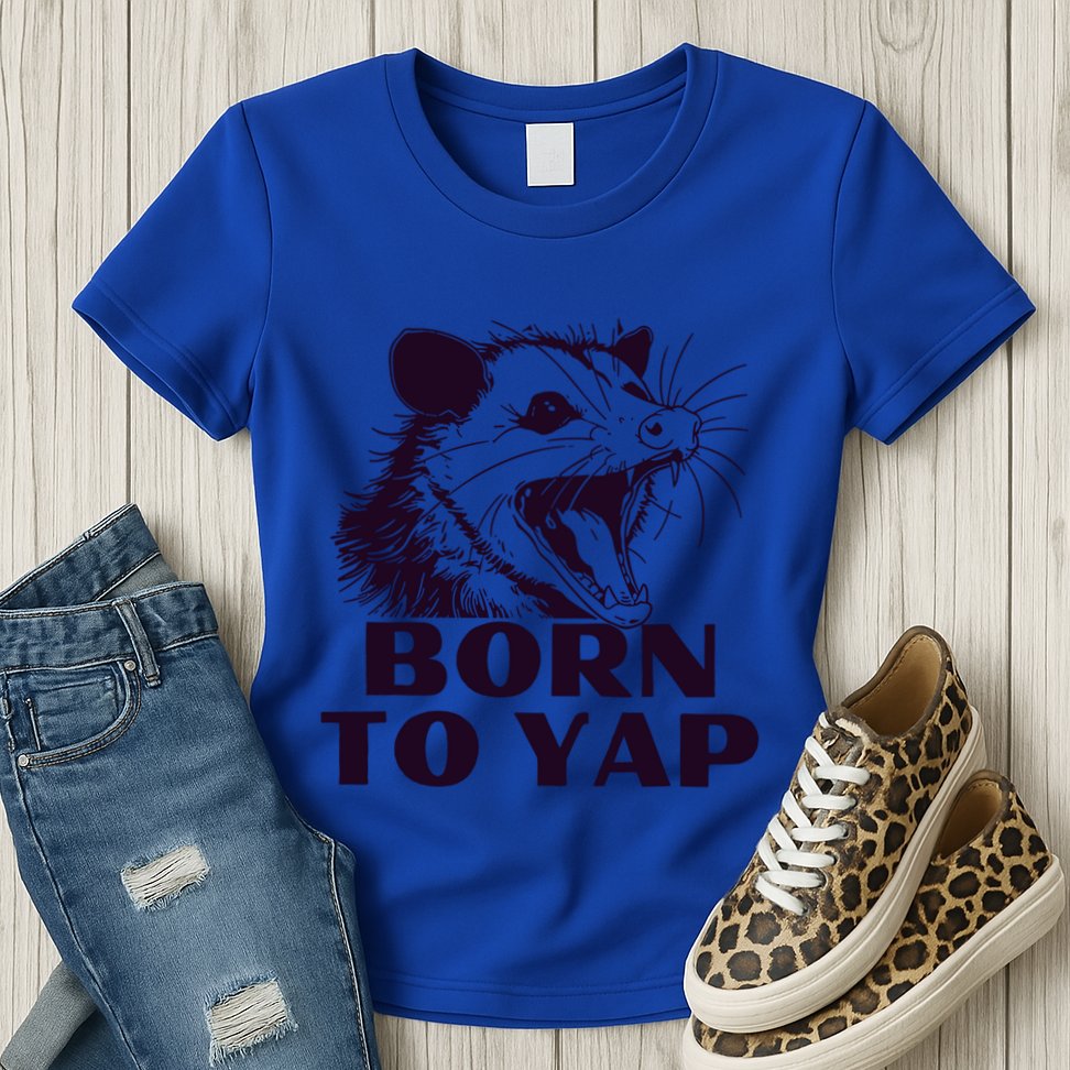 Born To Yap Funny Opossun Meme Awesome Possum Weird Gift Womens T-Shirt