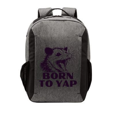 Born To Yap Funny Opossun Meme Awesome Possum Weird Gift Vector Backpack