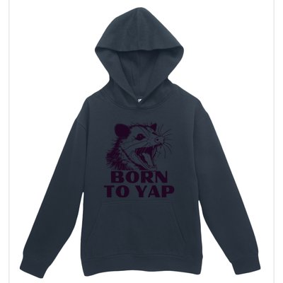 Born To Yap Funny Opossun Meme Awesome Possum Weird Gift Urban Pullover Hoodie